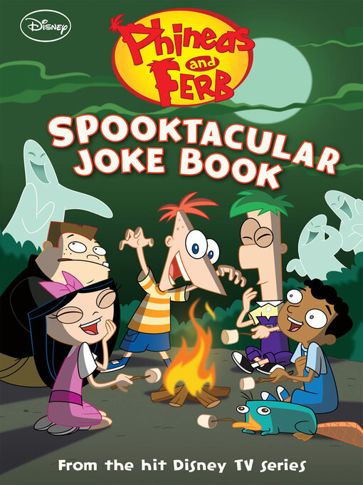 Title details for Phineas and Ferb Spooktacular Joke Book by DISNEY BOOK GROUP - Available